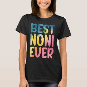Best Noni Ever  Mother's Day Noni T-Shirt