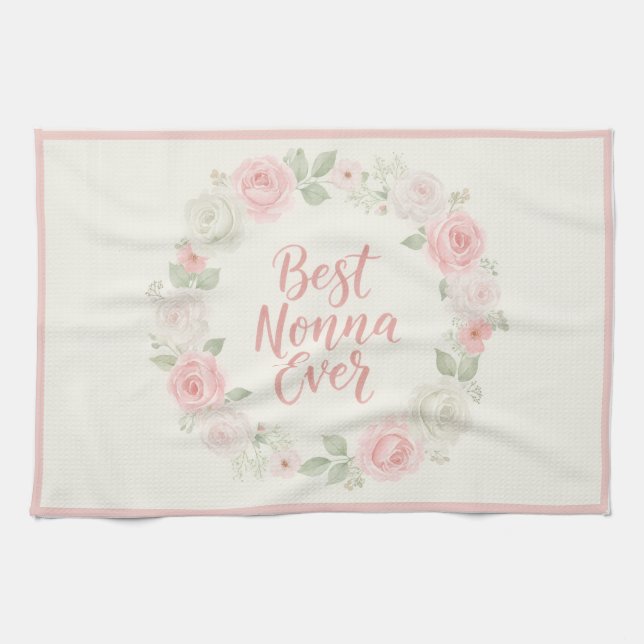 Best Nonna Ever Pink & Green Floral Wreath Kitchen Towel (Horizontal)
