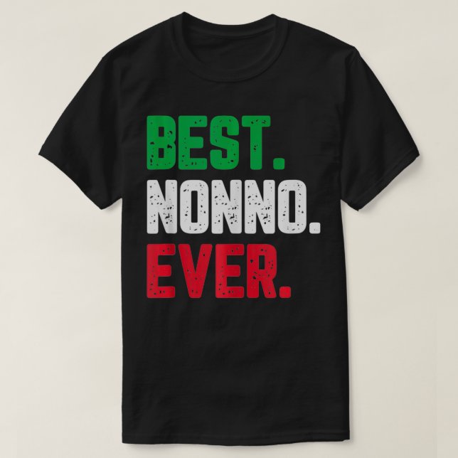 Best Nonno Ever Funny Cool  T-Shirt (Design Front)