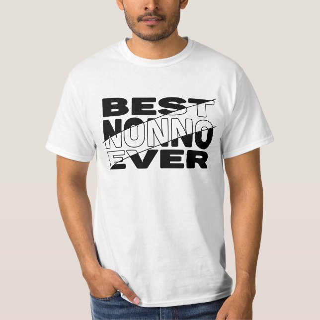 BEST NONNO EVER. T-Shirt (Front)