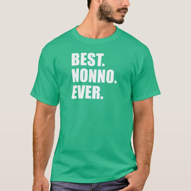 Best. Nonno. Ever. T-Shirt (Front)