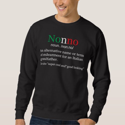 Best  Nonno Italian Grandad Definition Sweatshirt