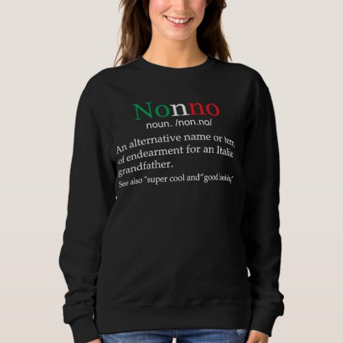 Best  Nonno Italian Grandad Definition Sweatshirt