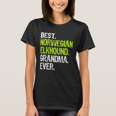 Best Norwegian Elkhound Grandma Ever Dog T-Shirt