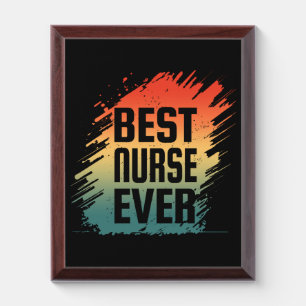 BEST NURSE EVER AWARD PLAQUE