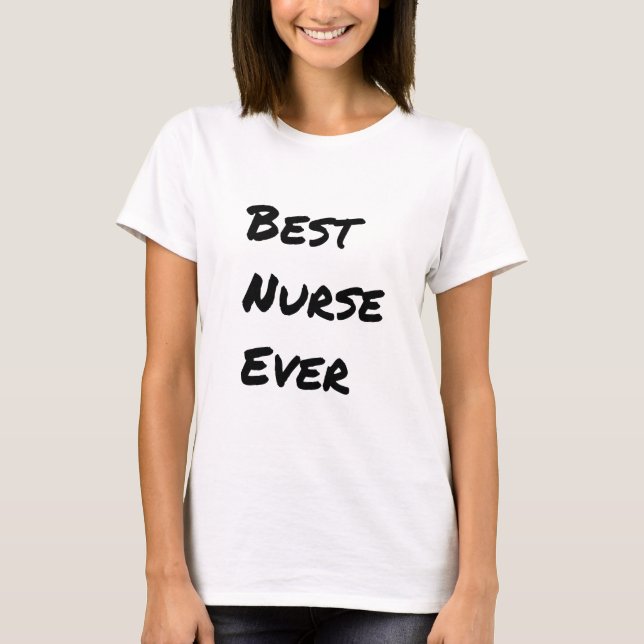 Best Nurse Ever Calligraphy T-Shirt (Front)