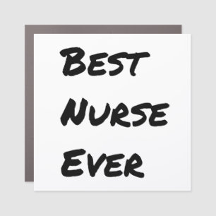 Best Nurse Ever Car Magnet