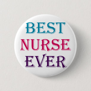 Best Nurse Ever Pinback Button