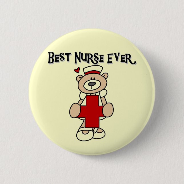 Best Nurse Ever T-shirts and Gifts Pinback Button (Front)