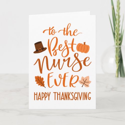 Best Nurse Ever Thanksgiving Day in Orange Card