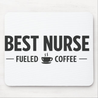 Best Nurse Fueled by Coffee Mouse Pad