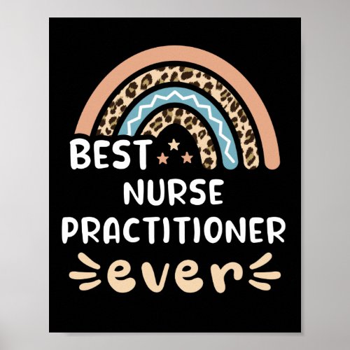 Best Nurse Practitioner ever Leopard Rainbow Gift Poster