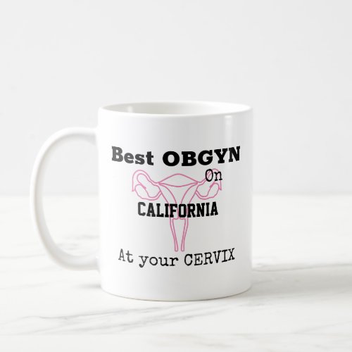 Best OBGYN on Town at your CERVIX Photo Dr Name Co Coffee Mug