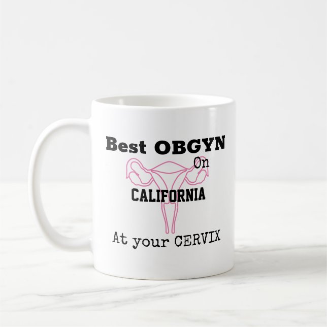 Best OBGYN on Town at your CERVIX Photo Dr Name Co Coffee Mug (Left)