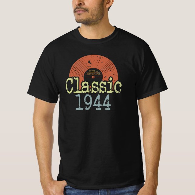 Best Of 1944 Classic Vinyl, Born In 1944 Birthday  T-Shirt (Front)
