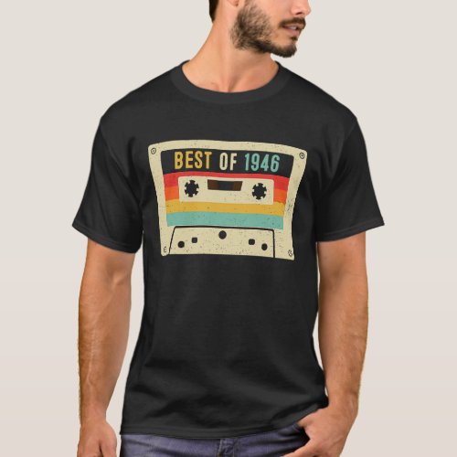 Best of 1946 Cassette Tape Retro Vintage 77th Birt T_Shirt