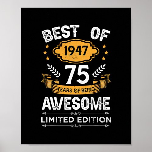 Best Of 1947 75 Years Old Gifts 75th Birthday Poster