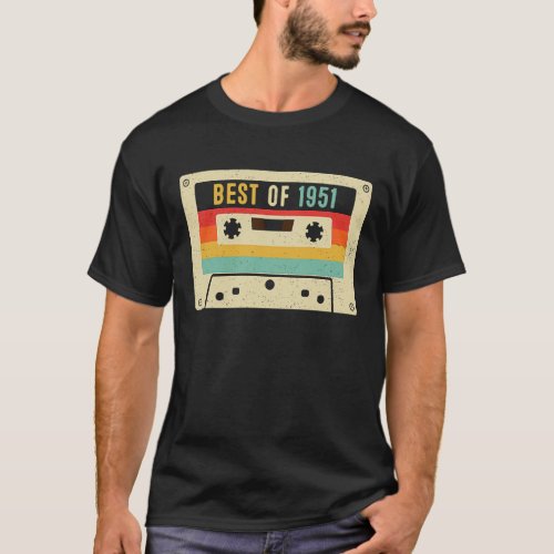 Best of 1951 Cassette Tape Retro Vintage 72nd Birt T_Shirt
