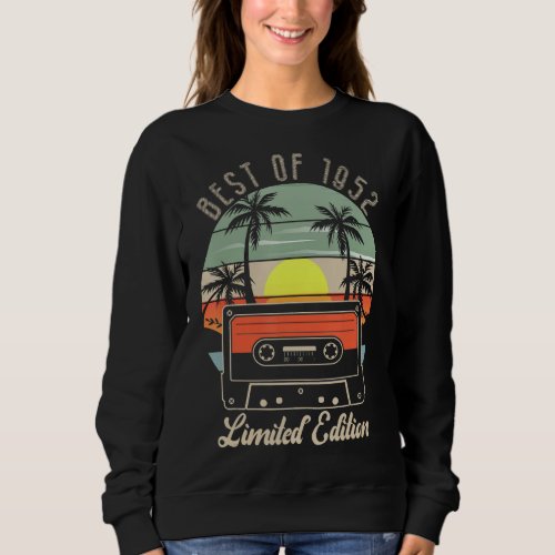 Best Of 1952 71st Birthday Limited Edition 71 Year Sweatshirt