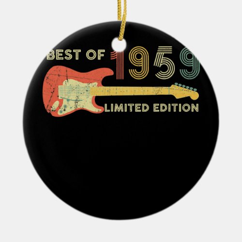 Best of 1959 Limited Edition Guitar lovers 63th Ceramic Ornament