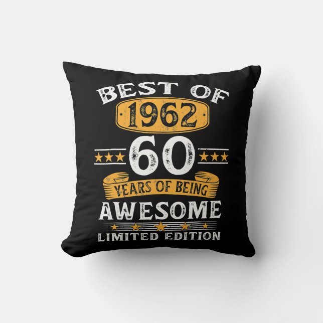 Best Of 1962 60 Years Old Gifts 60th Birthday Throw Pillow (Front)