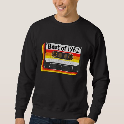 Best Of 1962 Mixtape Cassette Tape 60th Birthday Sweatshirt
