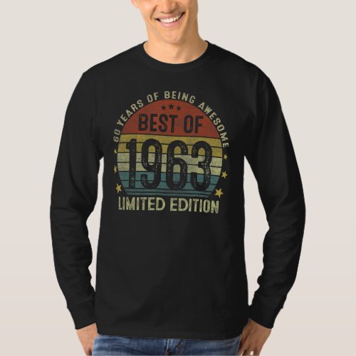 Best Of 1963 Limited Edition 60 Year Old Birthday  T_Shirt