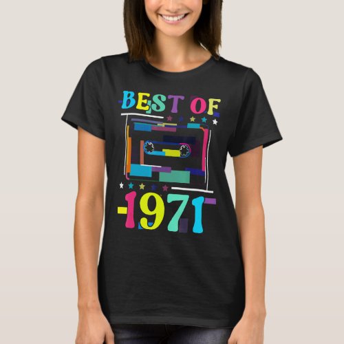 Best Of 1971 Birthday Retro Birth Year Cassette Ta T_Shirt