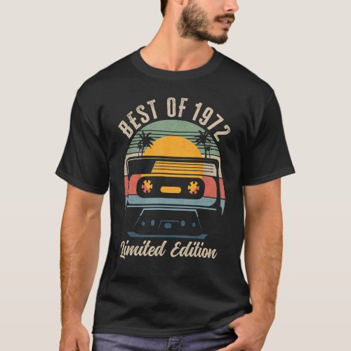 Best Of 1972 50th Birthday   50 Year Old T_Shirt
