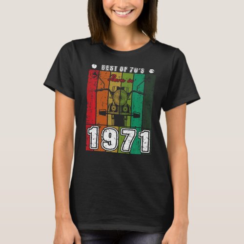 Best Of 70s Born In 1971 Classic Motorcycle Birth T_Shirt