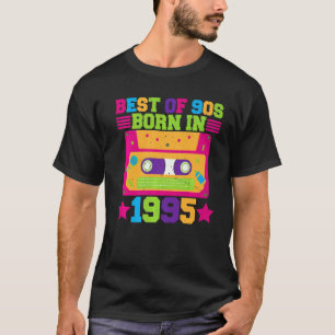 Best Of 90s Born In 1995 Retro Birthday Party Idea T-Shirt