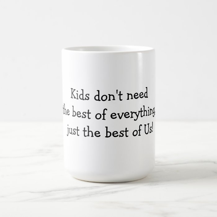 best of everything mug for parents teachers etc.