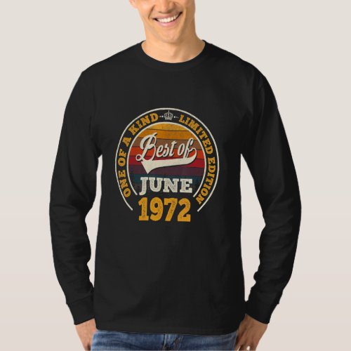 Best Of June 1972 50th Birthday  For 50 Years Old T_Shirt