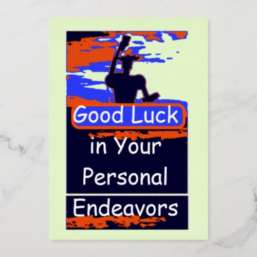 Best of luck May you conquer every challenge Foil Holiday Card