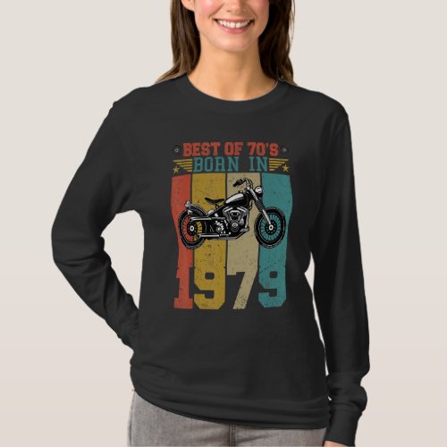 Best Of The 70s Born In 1979 Vintage Motorcycle B T_Shirt