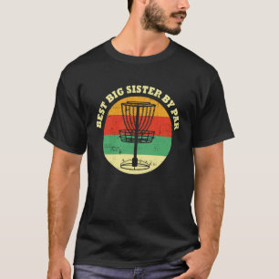 Best Older Sister Disc Golf Disk Frisbees Golfer G T-Shirt
