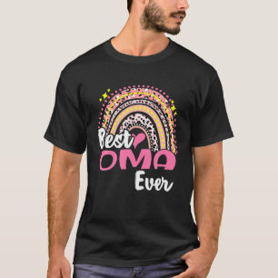 Best Oma Ever Funny Pink Leopard Rainbow Mothers D T-Shirt