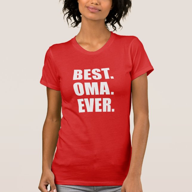 Best Oma Ever German Grandmother T-Shirt (Front)