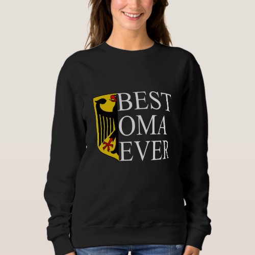 Best Oma Ever   German Oma Sweatshirt