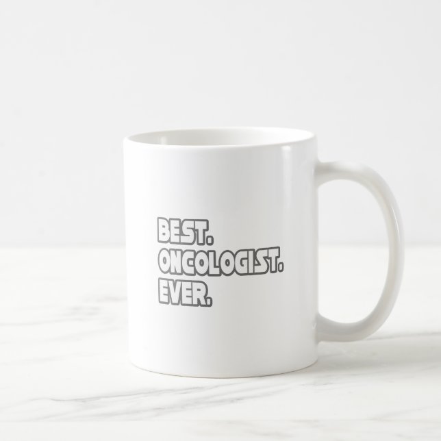 Best Oncologist Ever Coffee Mug (Right)