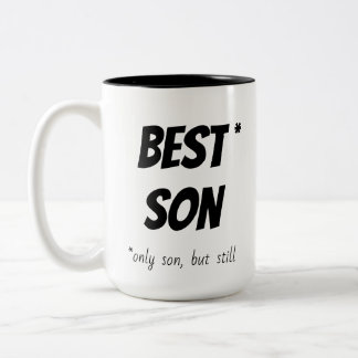 Best Only Son Humor Mug