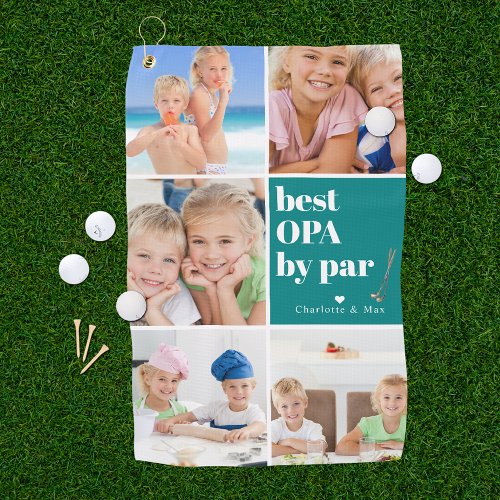 Best Opa by Par  Photo Collage Fathers Day Golf Towel