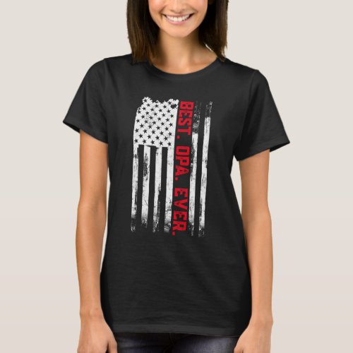 Best Opa Ever American USA flag Father s Day gift  T_Shirt