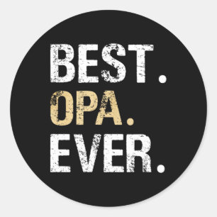 Best Opa Graphic Opa Gift From Granddaughter Grand Classic Round Sticker