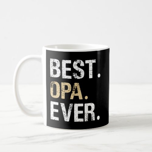 Best Opa Graphic Opa Gift From Granddaughter Grand Coffee Mug