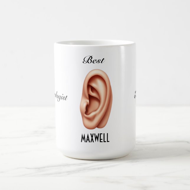 Best Otolaryngologist Ever Mug (Center)