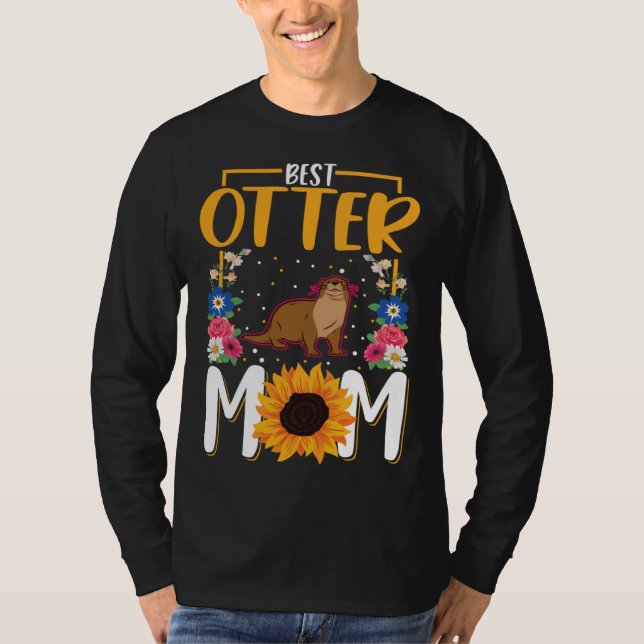 Best Otter Mom Ever  1 T-Shirt (Front)