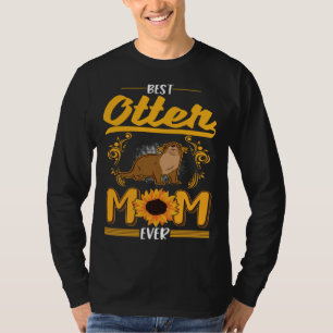 Best Otter Mom Ever T-Shirt