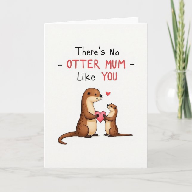 Best Otter Mum Ever Card (Front)