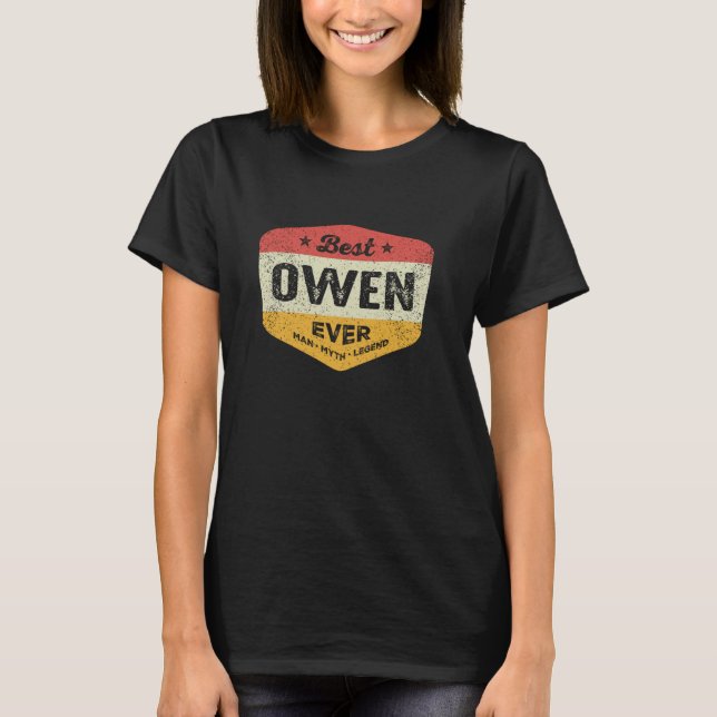 Best Owen Ever Funny Name Owen T-Shirt (Front)